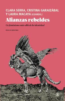 ALIANZAS REBELDES | 9788418684111 | MACAYA, LAURA ; SERRA, CLARA ; GARAIZABAL, CRISTINA 