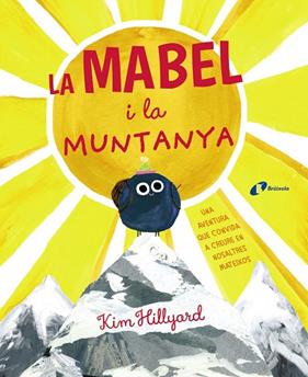 MABEL I LA MUNTANYA, LA | 9788499063324 | HILLYORD, KIM