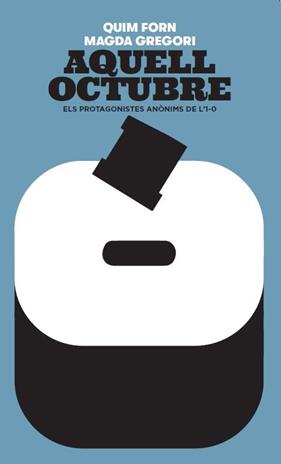 AQUELL OCTUBRE | 9788441232358 | FORN I CHIARIELLO, JOAQUIM ; GREGORI BORRELL, MAGDA