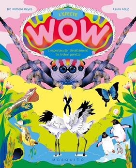 EFECTE WOW, L' : L’ESPECTACULAR DESAFIAMENT DE TROBAR PARELLA | 9788410417250 | ROMERO REYES, ICO ; ALEJO, LAURA