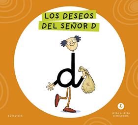 LETRA A LETRA LETRILANDIA : LOS DESEOS DEL SEÑOR D | 9788414071625