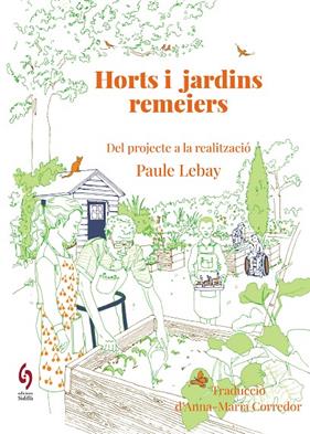 HORTS I JARDINS REMEIERS | 9788412980622 | LEBAY, PAULE