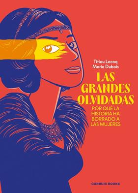 GRANDES OLVIDADAS, LAS | 9788419393753 | LECOQ, TITIOU ; DUBOIS, MARIE