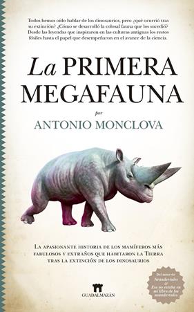 PRIMERA MEGAFAUNA, LA | 9788417547943 | MONCLOVA, ANTONIO