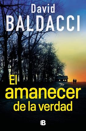 AMANECER DE LA VERDAD, EL ( SERIE ATLEE PINE 3 ) | 9788466680882 | BALDACCI, DAVID