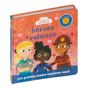 PEQUEÑOS SOÑADORES : HEROES VALIOSOS | 9788410517066