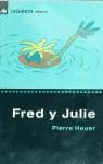 FRED Y JULIE | 9788424692094 | HEUER, PIERRE