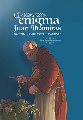 ENIGMA JUAN ALTAMIRAS, EL | 9788483215838 | GASTÓN, ARTURO ; CARRASCO, JOSEMA