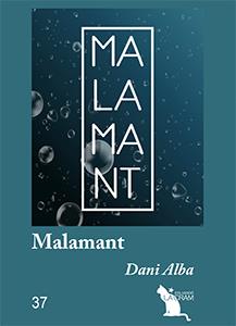 MALAMANT | 9788417756680 | ALBA, DANI