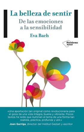 BELLEZA DE SENTIR, LA | 9788416256365 | BACH, EVA