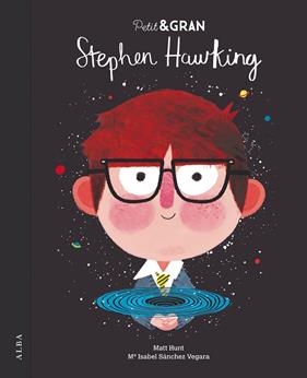 STEPHEN HAWKING ( PETIT & GRAN ) | 9788490654835 | HUNT, MATT ; SANCHEZ VEGARA, MARIA ISABEL