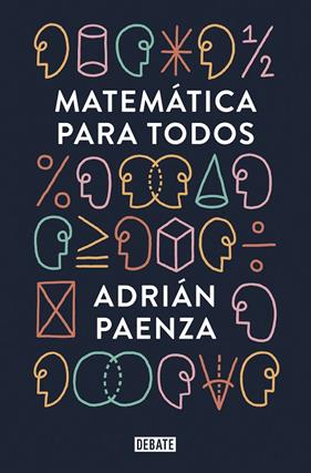 MATEMATICAS PARA TODOS | 9788499927046 | PAENZA, ADRIAN