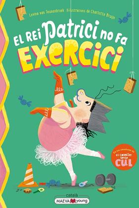 REI PATRICI NO FA EXERCICI, EL | 9791388136146 | VAN TEUNENBROEK , LEVINA ; BRUIJN , CHARLOTTE