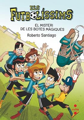 FUTBOLISSIMS 17 : MISTERI DE LES BOTES MAGIQUES, EL | 9788466147835 | SANTIAGO, ROBERTO 