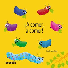 ¡A COMER, A COMER! | 9791387702106 | MARTÍNEZ, ROCÍO