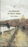 EDUCACIÓN DE HERNY ADAMS, LA | 9788484280453 | ADAMS, HENRY