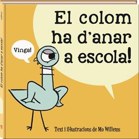 COLOM HA D'ANAR A ESCOLA, LA | 9788417497989 | WILLEMS, MO