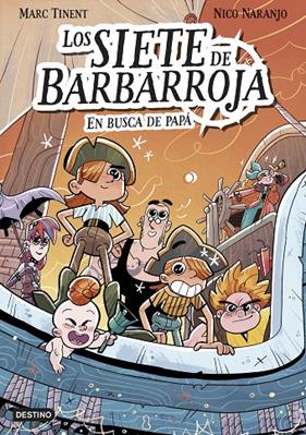 SIETE DE BARBARROJA 1 : EN BUSCA DE PAPÁ | 9788408282525 | TINENT, MARC