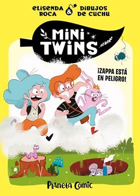 MINITWINS 2 : ¡ZAPPA ESTÁ EN PELIGRO! | 9788411408417 | ROCA PALET, ELISENDA ; CUCHU