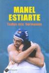 TODOS MIS HERMANOS | 9788496981379 | ESTIARTE, MANUEL
