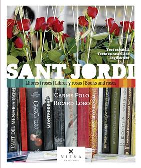 SANT JORDI LLIBRES I ROSES  | 9788417998257 | POLO, CARME ; LOBO, RICARD