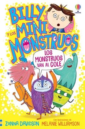 BILLY Y LOS MONSTRUOS 2 : LOS MONSTRUOS VAN AL COLE | 9781801315395 | DAVIDSON, ZANNA ; WILLIAMSON, MELANIE