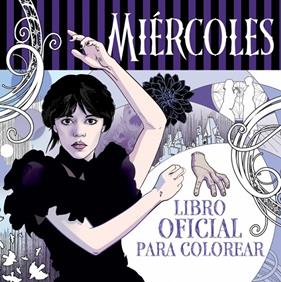 MIÉRCOLES ADDAMS : LIBRO OFICIAL PARA COLOREAR | 9788410396777