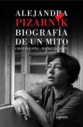 ALEJANDRA PIZARNIK : BIOGRAFÍA DE UN MITO | 9788426407924 | PIÑA, CRISTINA ; VENTI, PATRICIA