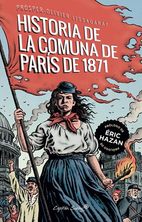 HISTORIA DE LA COMUNA DE PARÍS DE 1871, LA | 9788412281774 | LISSAGARAY, PROSPER- OLIVIER