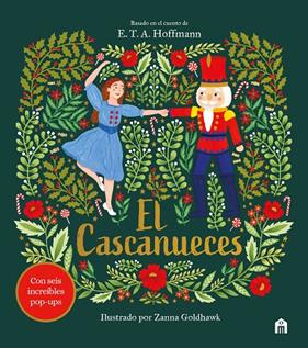 CASCANUECES : UN CUENTO DE NAVIDAD EN POP-UP | 9791259578235 | PATSCHKE, STEVE ; GOLDHAWK, ZANNA