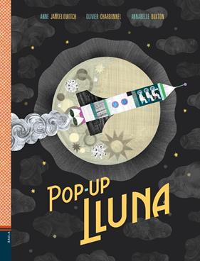 POP-UP LLUNA | 9788447937516 | JANKELIOWITCH, ANNE ; CHARBONNEL, OLIVIER ; BUXTON, ANNABELLE