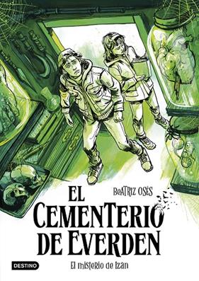 CEMENTERIO DE EVERDEN 3 : EL MISTERIO DE IZAN | 9788408307105 | OSÉS, BEATRIZ