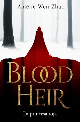BLOOD HEIR : LA PRINCESA ROJA | 9788417671792 | ZHAO, AMELIE WEN