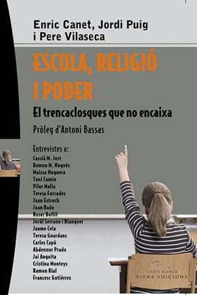 ESCOLA RELIGIO I PODER : EL TRENCACLOSQUES QUE NO ENCAIXA | 9788483304594 | BARCELONA