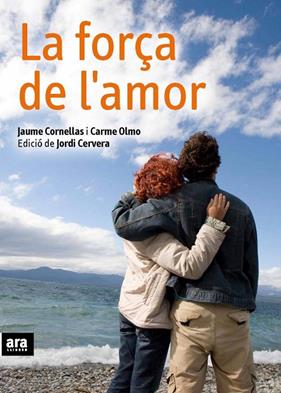 FORÇA DE L'AMOR, LA | 9788492552184 | CORNELLAS, JAUME ; OLMO, CARME