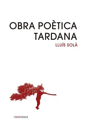 OBRA POÈTICA TARDANA | 9791387757342 | SOLÀ, LLUIS