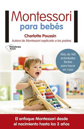MONTESORI PARA BEBES | 9788417002831 | POUSSIN, CHARLOTTE