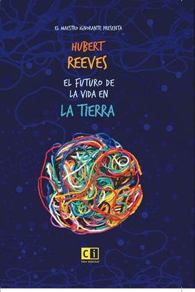 FUTURO DE LA VIDA EN LA TIERRA, EL | 9788412099256 | REEVES, HUBERT