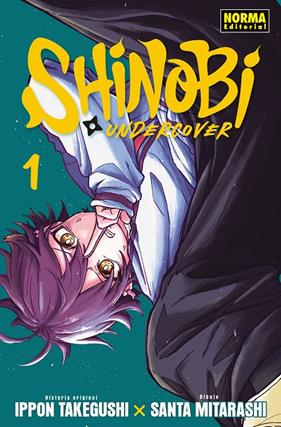 SHINOBI UNDERCOVER 01 | 9788467982930 | TAKEGUSHI, IPPON ; MITARASHI, SANTA