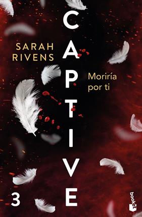 CAPTIVE 3 : MORIRÍA POR TI | 9788427055445 | RIVENS, SARAH