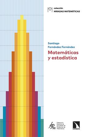 MATEMÁTICAS Y ESTADÍSTICA | 9788410675285 | FERNÁNDEZ FERNÁNDEZ, SANTIAGO