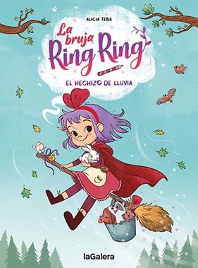 BRUJA RING RING 2 :  EL HECHIZO DE LLUVIA | 9788424672751 | TEBA, ALICIA