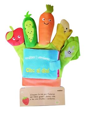 LLIBRE GUANT FRUITES I VERDURES : CINC AL DIA! | 9788468350240