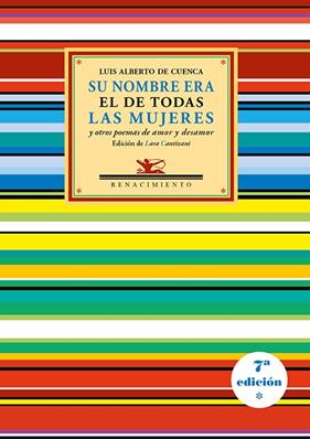 SU NOMBRE ERA EL DE TODAS LAS MUJERES Y OTROS POEMAS DE AMOR Y DESAMOR | 9788419791979 | CUENCA, LUIS ALBERTO DE