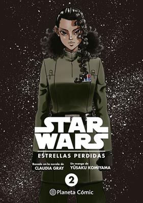STAR WARS. ESTRELLAS PERDIDAS Nº 02/03 | 9788411121323 | GRAY, CLAUDIA/KOMIYAMA, YUSAKU