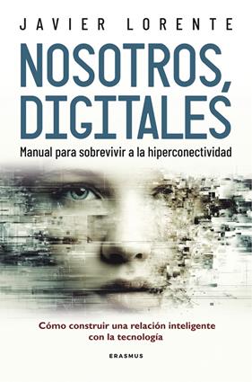 NOSOTROS, DIGITALES | 9788492806331 | LORENTE MARTÍNEZ, JAVIER