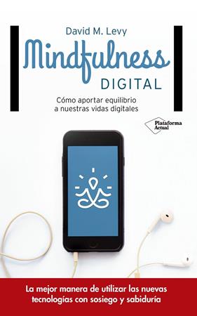 MINDFULNESS DIGITAL | 9788416820382 | LEVY, DAVID M