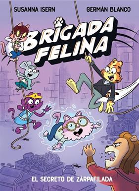 BRIGADA FELINA 2 : EL SECRETO DE ZARPAFILADA | 9788448873639 | ISERN, SUSANNA