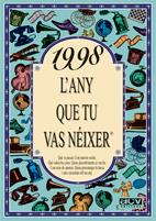 1998 : L'ANY QUE TU VAS NEIXER | 9788489589919 | COLLADO BASCOMPTE, ROSA