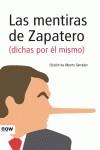MENTIRAS DE ZAPATERO (DICHAS POR EL MISMO) | 9788493768287 | SERRADOR, ALBERTO